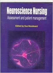 Neuroscience Nursing Assessment And Patient Management (Pb 2010)