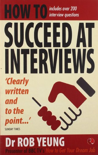 HOW TO SUCCEED AT INTERVIEWS