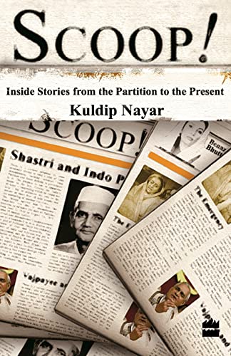 Scoop! : Inside Stories From The Partition To The Present