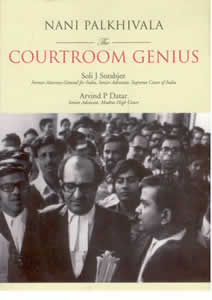 Nani Palkhivala The Courtroom Genius
