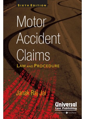 Motor Accident Claims: Law and Procedure
