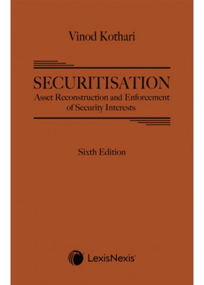 Securitisation, Asset Reconstruction and Enforcement of Security Interests